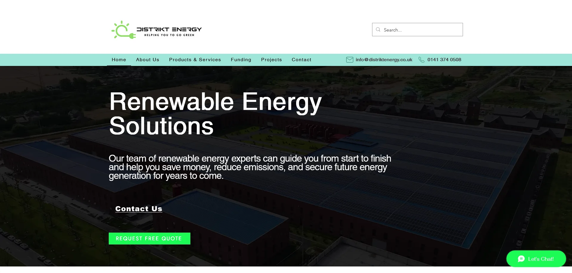 Distrikt Energy website homepage showcasing renewable energy solutions. The page features a large background image of a facility with solar panels on its roof. Overlaid text introduces their team of renewable energy experts, emphasizing their ability to help customers save money, reduce emissions, and secure future energy generation. A navigation bar at the top includes links to Home, About Us, Products & Services, Funding, Projects, and Contact. Buttons labeled 'Contact Us' and 'REQUEST FREE QUOTE' are prominently displayed, along with a green chat button labeled 'Let's Chat!' in the bottom right corner.