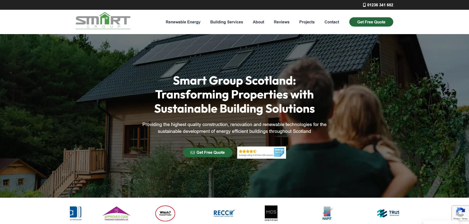 Smart Group Scotland website homepage showcasing sustainable building solutions. The background features a house with solar panels installed on the roof, surrounded by greenery. A text overlay introduces the company’s expertise in construction, renovation, and renewable technologies, emphasizing energy-efficient buildings. The header includes navigation links for Renewable Energy, Building Services, About, Reviews, Projects, and Contact, along with a phone number and a 'Get Free Quote' button. Below the main text, a rating box displays a 4.53-star average from 209 reviews, alongside certification logos from Which? Trusted Trader, RECC, MCS Certified, NAPIT, and TrustMark.