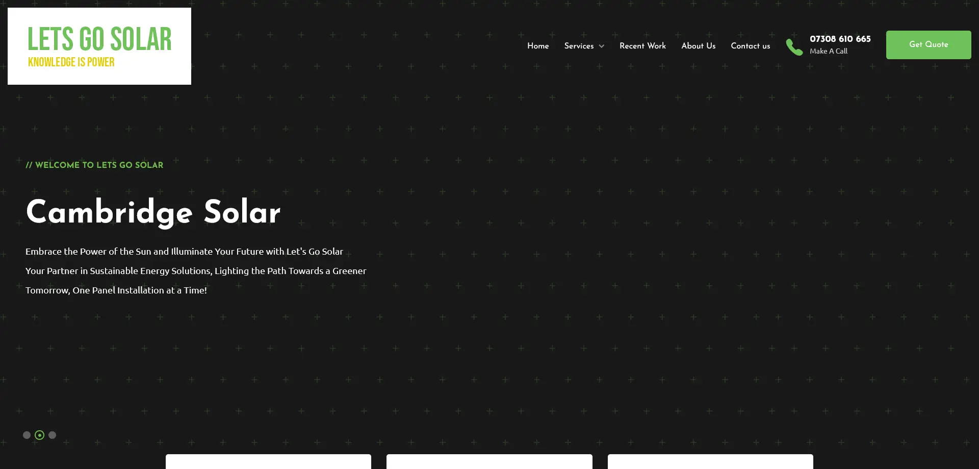A screenshot of the homepage for Let's Go Solar, a company specializing in sustainable energy solutions. The background is dark, featuring a subtle pattern of small green crosses. The company's logo in the top left corner displays "LETS GO SOLAR" in green with the tagline "KNOWLEDGE IS POWER" in yellow.