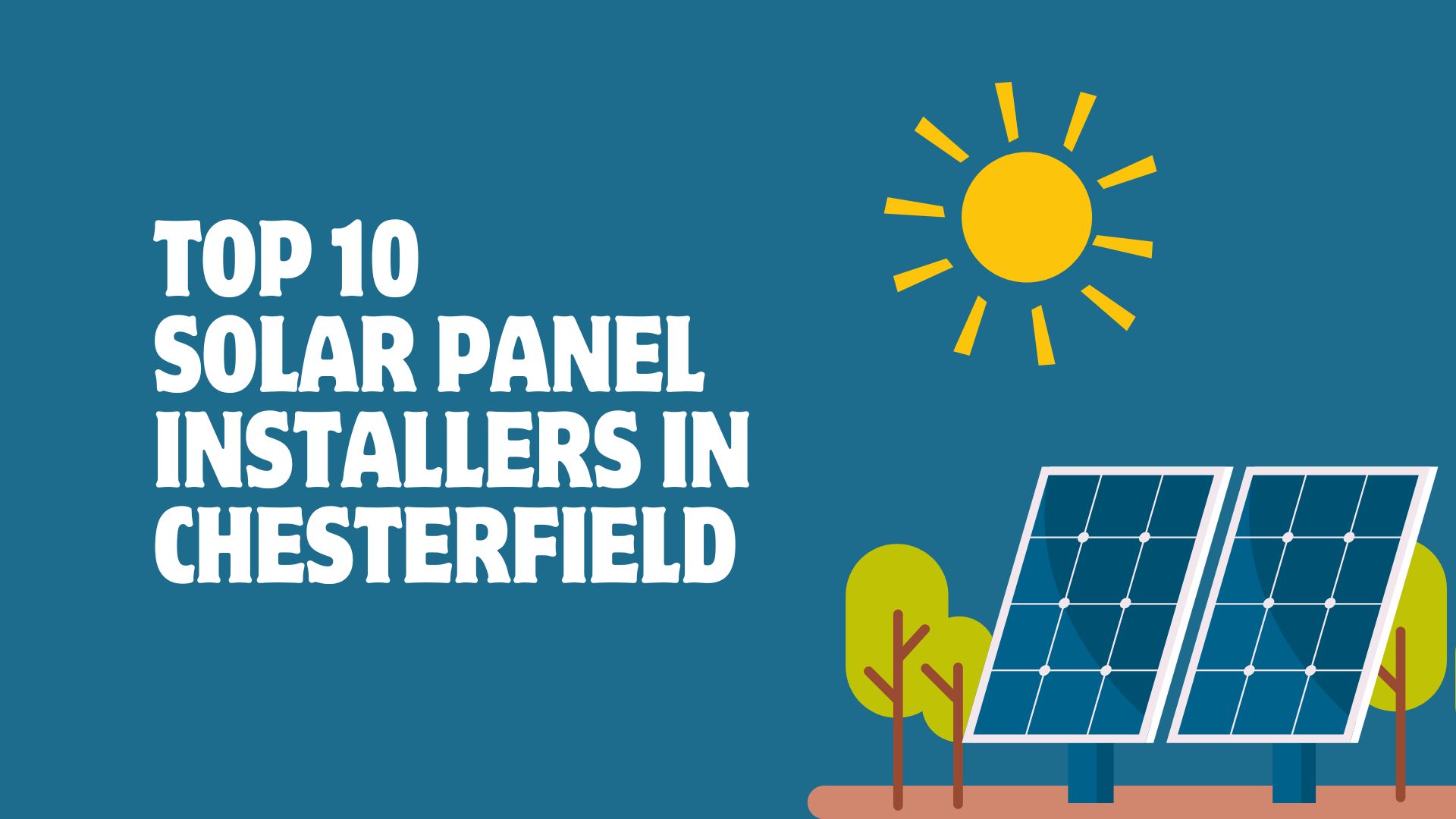 Top 10 solar panel installers in Chesterfield